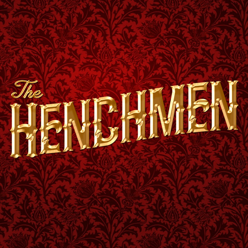 The Henchmen